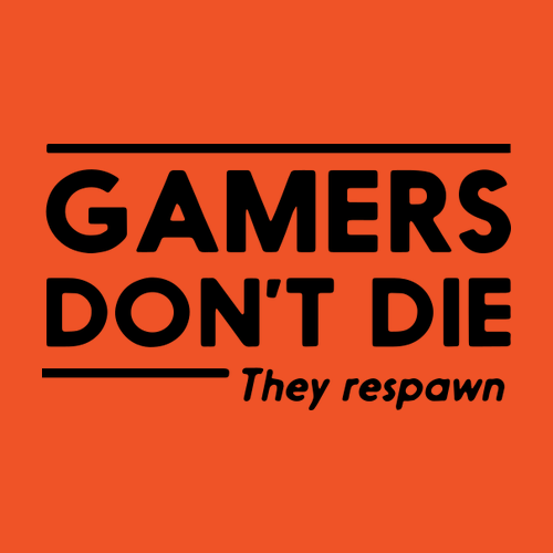 Tričko Gamers don´t die