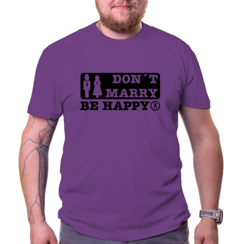 Svadobné Tričko Don't marry - be happy