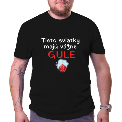 Tričko Sviatky, čo majú GULE