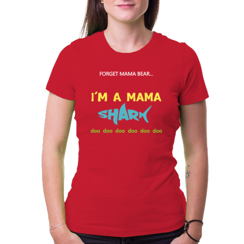 Pre mamičky Tričko I ´m a mama SHARK